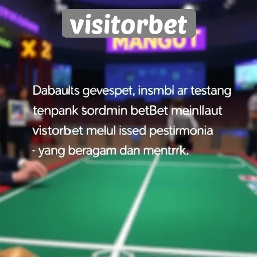 Testimoni Pengguna Visitorbet dan Pengalaman Bermain yang Berbeda